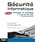 Sécurité informatique: Principes et méthodes à l'usage des DSI, RSSI et administrateurs (Blanche)