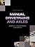 Manual Drivetrains and Axles by James D. Halderman