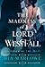 The Madness of Lord Westfall (The Order of the MUSE, #2)