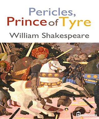 Pericles, Prince of Tyre
