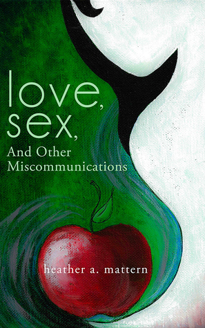 Love, Sex, And Other Miscommunications (Paperback)