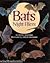 Bats: Night Fliers