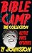 Bible Camp The Collection by Ty Johnston