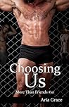 Choosing Us by Aria Grace