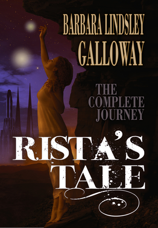 Rista's Tale: The Complete Journey