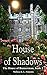 House of Shadows (The House of Bannerman Book 2)