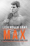 Max by Lisa Helen Gray