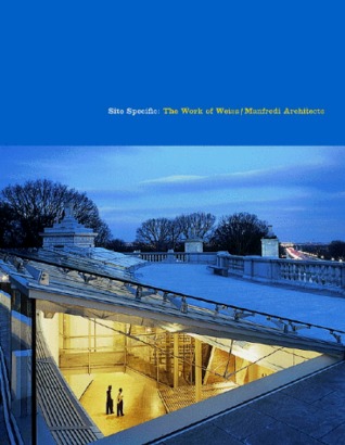Site Specific: The Work of Weiss/Manfredi Architects (Paperback)