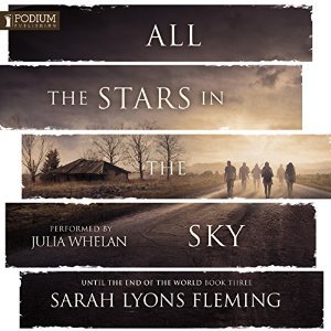 All the Stars in the Sky (Until the End of the World, #3)