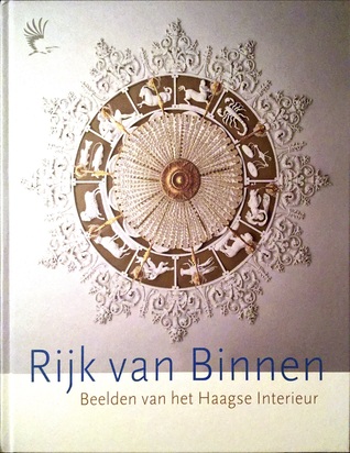 Rijk van Binnen, Beelden van het Haagse Interieur