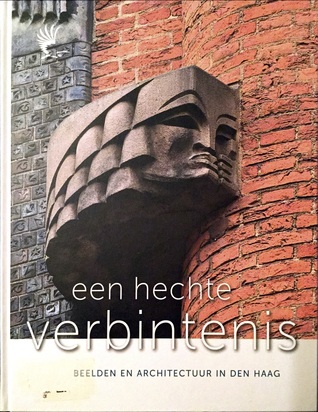 Een hechte verbintenis, beelden en architectuur in Den Haag