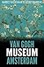 Van Gogh Museum Amsterdam: Highlights of the Collection