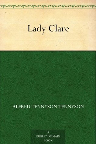 Lady Clare (Kindle Edition)