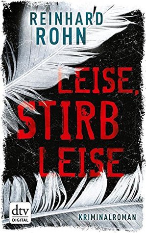 Leise, stirb leise (Kindle Edition)