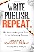 Write. Publish. Repeat.: The No-Luck-Required Guide to Self-Publishing Success