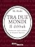 Tra due mondi. Il dibbuk by S. Ansky Tra due mondi. Il dibbuk by S. Ansky
