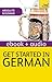 Get Started In Beginner's German: Teach Yourself (Kindle Enhanced Edition): (Book and audio support) (Teach Yourself Audio eBooks)