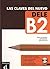 Las claves del nuevo DELEB2: Las claves del nuevo DELEB2 (Spanish Edition)