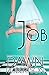 The Job by Dawn Robertson The Job by Dawn Robertson