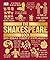 The Shakespeare Book: Big Ideas Simply Explained