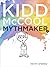 Kidd McCool (Mythmaker Book 1)