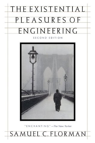 Existential Pleasures of Engineering, The (Thomas Dunne Book)