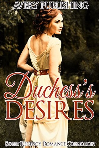 Duchess's Desires (Kindle Edition)