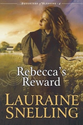Rebecca's Reward (Daughters of Blessing, #4)