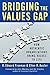 Bridging the Values Gap: Ho...