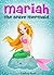Mariah the Brave Mermaid by Lindsey Scott