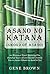 Asano no Katana (Sword of Asano) by Gene Brown