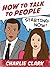 How to Talk to People - Sta...