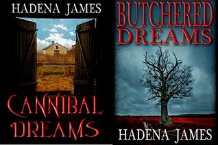 Dreams and Reality Set 3: Cannibal Dreams and Butchered Dreams (Kindle Edition)