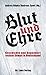 Blut und Ehre: Geschichte und Gegenwart rechter Gewalt in Deutschland