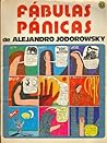 Fábulas Pánicas by Alejandro Jodorowsky