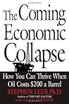 The Coming Economic Collapse: How You Can Thrive When Oil Costs $200 a Barrel