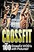 CrossFit: Top 100 CrossFit WOD's with Pictures!