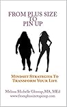 Book cover for From Plus-Sized to Pin Up: Mindset Strategies to Transform Your Life