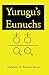 Yurugu's Eunuchs
