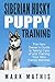 Siberian Husky Puppy Training by Mark Mathis
