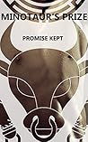 Minotaur's Prize: Promise Kept (gay monster erotica m/m) Minotaur's Prize: Promise Kept (gay monster erotica m/m)