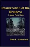 Resurrection of the Druidess (Jamie Poole Diaries, #2) Resurrection of the Druidess (Jamie Poole Diaries, #2)