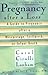 Pregnancy After a Loss by Carol Cirulli Lanham