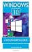 Windows 10: A Beginner's Guide