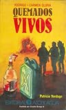Rodrigo y Carmen Gloria. Quemados vivos by Patricia Verdugo