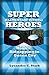 Kidnapping in Queen City: Super (Elementary School) Heroes Book 1
