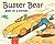Buster Bear Goes on a Joyride