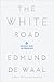 The White Road: Journey into an Obsession