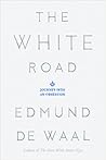 The White Road: J...