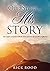 Our Story...His Story by Rick Rood